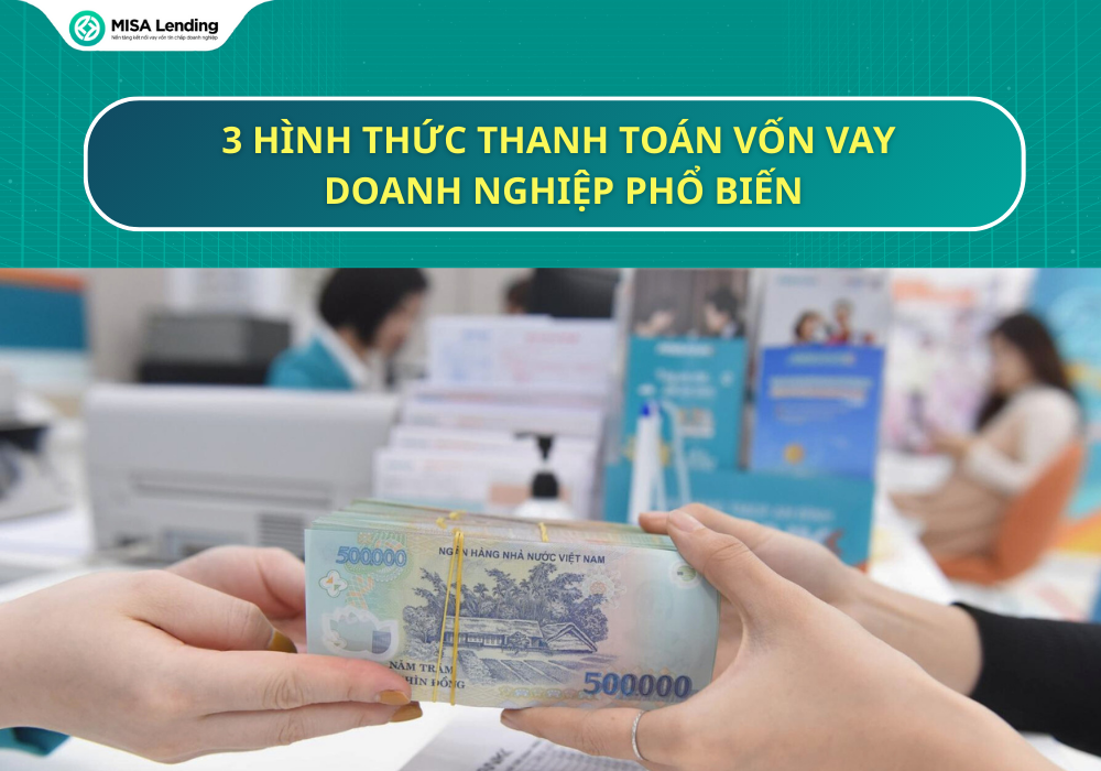 hinh-thuc-thanh-toan-von-vay